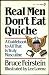 Real Men Don't Eat Quiche