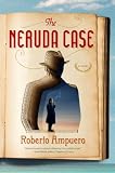 9781594487439: The Neruda Case: A Novel