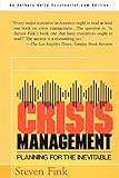 Crisis Management: Planning for the Inevitable