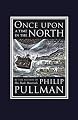Once Upon a Time in the North: His Dark Materials (David Fickling Books)