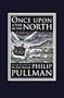Once Upon a Time in the North: His Dark Materials (David Fickling Books)