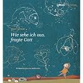 "Wie sehe ich aus", fragte Gott