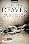 Schutzlos: Thriller