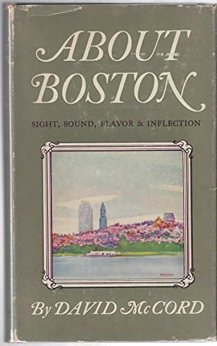 About Boston;: Sight, sound, flavor & inflection