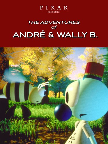 The Adventures of Andre & Wally B. - Pixar Short