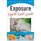 Exposure Digital Field Guide ~ Alan Hess
