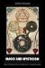 Magic and Mysticism: An Introduction to Western Esoteric Traditions