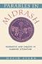 Parables in Midrash: Narrative and Exegesis in Rabbinic Literature