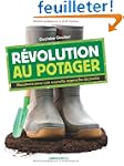 R�volution au potager : Manifeste pou...