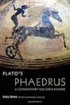 Plato's Phaedrus: A Commentary for Gr...