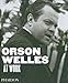 Orson Welles at Work