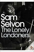 The Lonely Londoners (Penguin Modern Classics)
