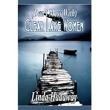 (Don't Mess With) Clear Lake Women