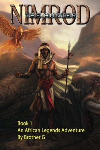 Nimrod The Hunter: Book 1 (Nimrod The Huter) (Volume 1)