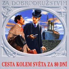 Cesta kolem sv?ta za 80 dní - Nezaslou?ená prohra