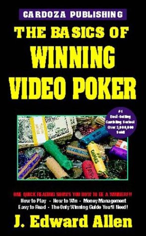 The Basics of Winning Video Poker (Basics of Winning)