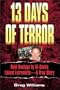 13 Days of Terror: Held Hostage by Al-Qaeda Linked Extremists -- A True Story