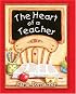 The Heart of a Teacher (Spirit Lifters to Touch a Heart)