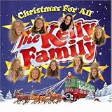 Christmas for All - the Kelly Family