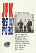 JFK First Day Evidence: Stored Away for 30 Years in an Old Briefcase, New Evidence Is Now Revealed by Former Dallas Police Crime Lab Detective R.W.