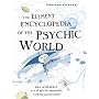 The Element Encyclopedia of the Psychic World: The Ultimate A-Z of Spirits, Mysteries and the Paranormal