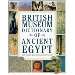 The British Museum Dictionary of Ancient Egypt