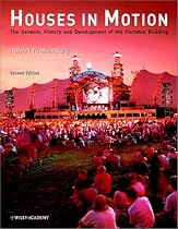 Houses in Motion: The Genesis, History and Development of the Portable Building