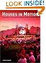 Houses in Motion...