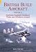 British Built Aircraft Volume 5: Northern England, Scotland, Wales and Northern Ireland (British Built Aircraft)