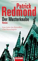 Der Musterknabe: Roman