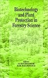 Biotechnology and Plant Protection in Forestry Science