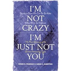 【クリックでお店のこの商品のページへ】I’m Not Crazy， I’m Just Not You： The Real Meaning of the 16 Personality Types： Roger R. Pearman， Sarah C. Albritton： 洋書