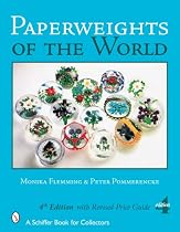 Paperweights of the World (Schiffer Book for Collectors)