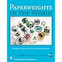Paperweights of the World (Schiffer Book for Collectors)