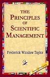 The Principles of Scientific Management