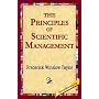 The Principles of Scientific Management by Frederick Winslow Taylor