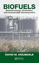 Biofuels: Biotechnology, Chemistry, and Sustainable Development