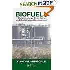Click here to buy Biofuels: Biotechnology, Chemistry, and Sustainable Development by David M. Mousdale.