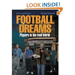 Football Dreams: Players in the Real World