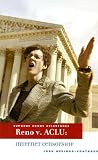 View Book 'Reno V. Aclu Internet Censorship: Reno Versus Aclu (Supreme Court Milestones)'