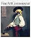 Fine Art Connoisseur : the Premier Magazine for Informed Col