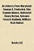 Architects From Maryland: George A. Frederick, Otto Eugene Adams, Nathaniel Henry Hutton, Ephraim Francis Baldwin, William Rich Hutton