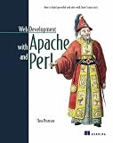 Web Development with Apache and Perl: How to Build Powerful Web Sites with Open Source Tools