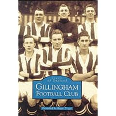 Gillingham Football Club (Archive Photographs: Images of England)
