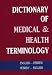 Dictionary of Medical and Health Terminology