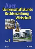 Produkt-Bild: Auer Gemeinschaftskunde / Rechtserziehung / Wirtschaft 1. Sch&uuml;lerbuch - 9. Schuljahr. Ausgabe f&uuml;r Sachsen