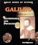 Galileo: Astronomer and Physicist (Great Minds of Science)
