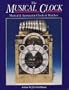 Musical Clock, The: Musical and Automaton Clocks and Watches