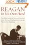 Reagan, In His Own Hand: The Writings of Ronald Reagan That Reveal His Revolutionary Vision for America