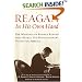 Reagan, In His Own Hand: The Writings of Ronald Reagan That Reveal His Revolutionary Vision for America